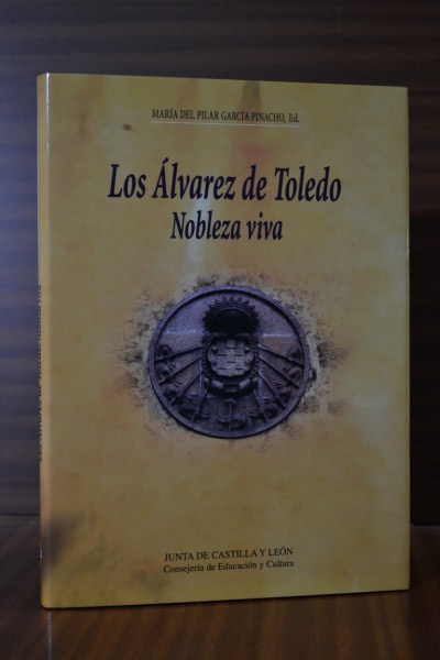 LOS LVAREZ DE TOLEDO. Nobleza viva